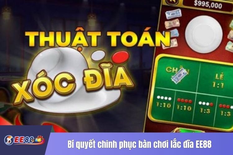 Bí quyết chinh phục bàn chơi lắc đĩa EE88