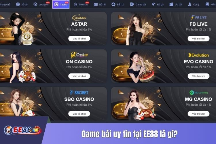 Game bài uy tín tại EE88 là gì?