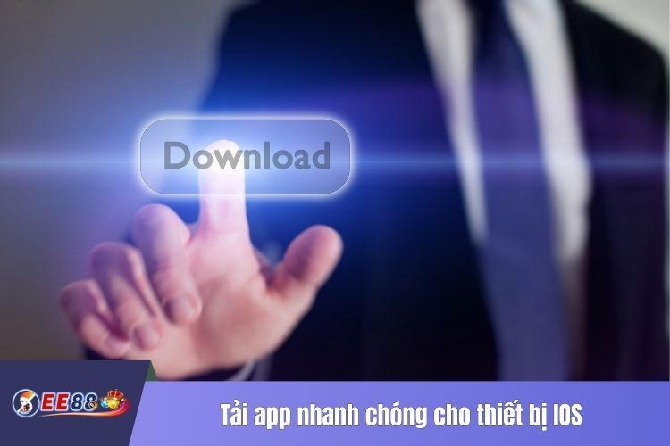 Tải app nhanh chóng cho thiết bị IOS