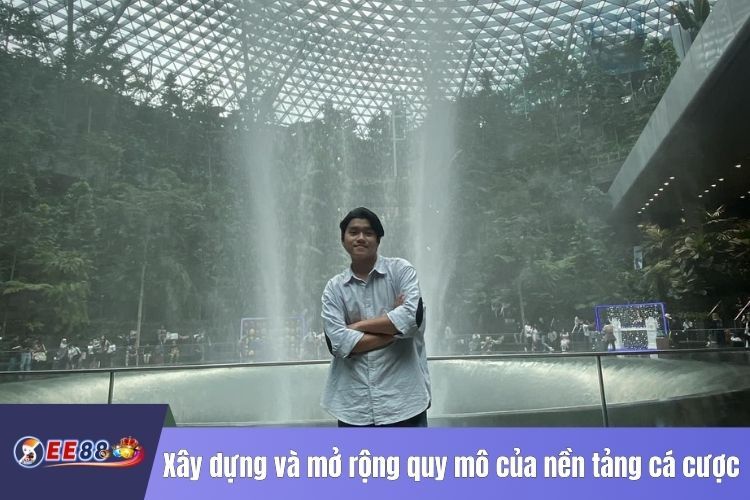 Xây dựng và mở rộng quy mô của nền tảng cá cược